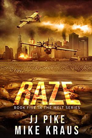 Raze by J.J. Pike, Mike Kraus