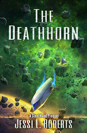 The Deathhorn by Jessi L. Roberts
