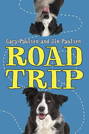 Road Trip by Gary Paulsen, Gito Paulsen