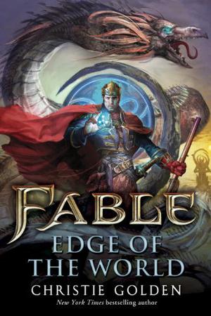 Fable: At the Edge of the World. Christie Golden (Fable #3)