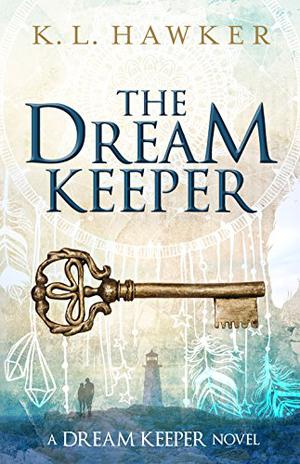 The Dream Keeper by K.L. Hawker