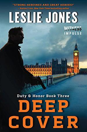 Deep Cover: Duty  Honor Book Three by Leslie Jones, P.J. Ochlan