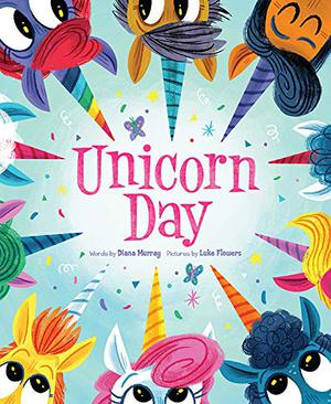 Unicorn Day by Diana Murray