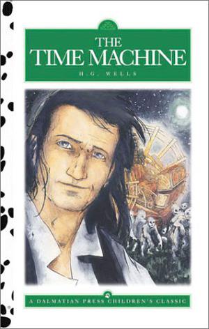 The Time Machine  (Dalmatian Press Adapted Classic) by Jason Shawn Alexander, W.T. Robinson