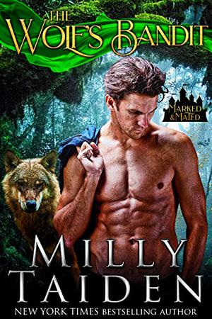 The Wolf's Bandit by Milly Taiden