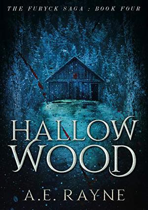 Hallow Wood (Furyck Saga #4)
