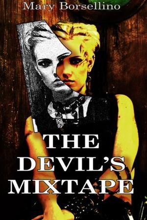 The Devil's Mixtape by Mary Borsellino