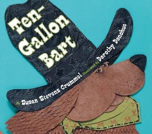 Ten-Gallon Bart by Susan Stevens Crummel