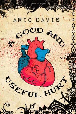 A Good and Useful Hurt by Aric Davis, Luke Daniels