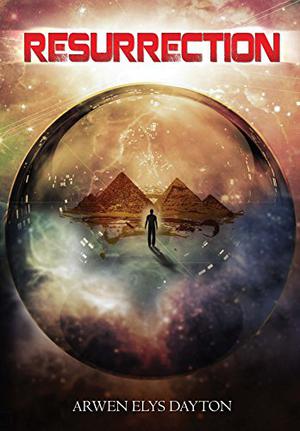 Resurrection by Arwen Elys Dayton, Kate Rudd