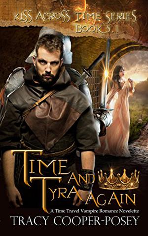 Time and Tyra Again (Kiss Across Time #5.1)