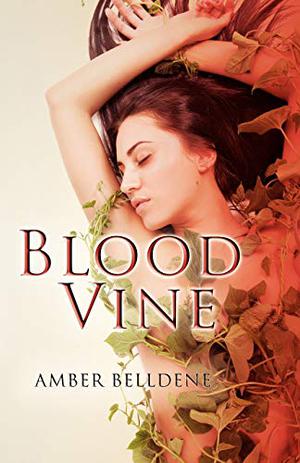 Blood Vine (Blood Vine #1)