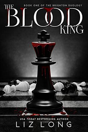 The Blood King  (The Brighton Duology) by Liz Long