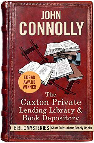 The Caxton Private Lending Library & Book Depository (Bibliomysteries #33)