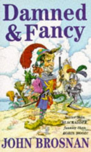 Damned & Fancy by John Brosnan