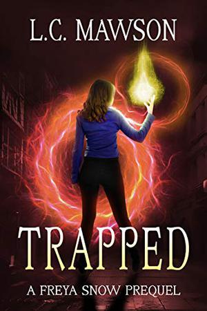 Trapped (Freya Snow #0)