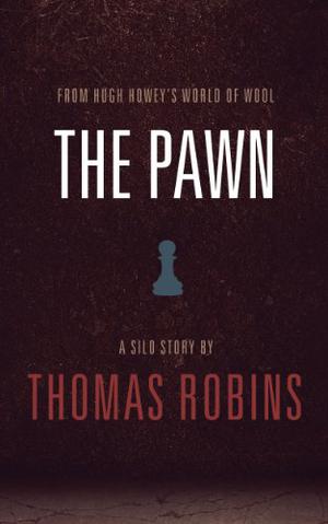 The Pawn by Thomas Robins