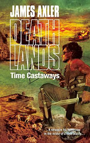 Time Castaways (Deathlands #89)