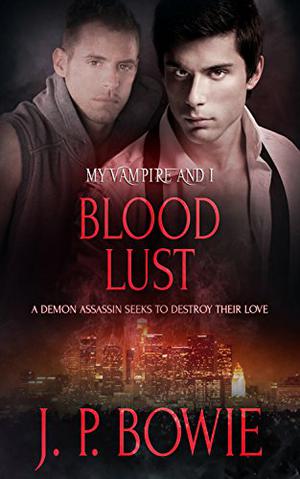 Blood Lust (My Vampire and I #7)