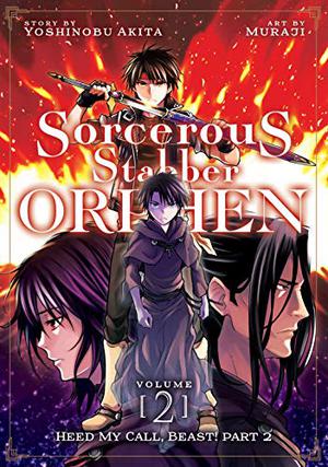 Sorcerous Stabber Orphen  (Manga) Vol. 2: Heed My Call, Beast! Part 2 by Yoshinobu Akita