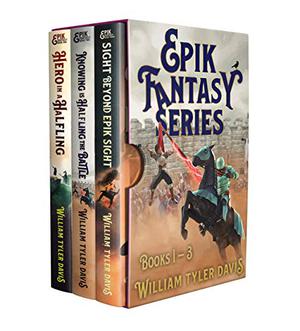 Epik Fantasy: Books 1 - 3 by William Tyler Davis
