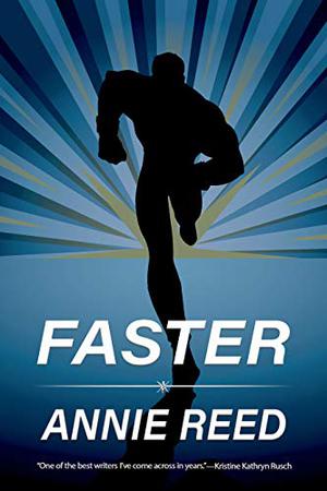 Faster by Annie Reed