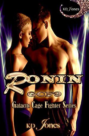 Ronin (Galactic Cage Fighters #9)