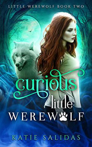 Curious Little Werewolf (Little Werewolf #2)
