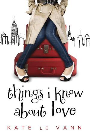 Things I Know About Love by Kate le Vann