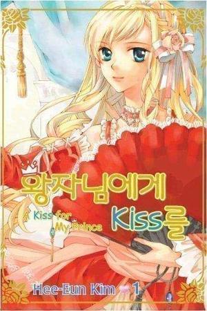 A Kiss For My Prince Volume 2 (A Kiss For My Prince #2)