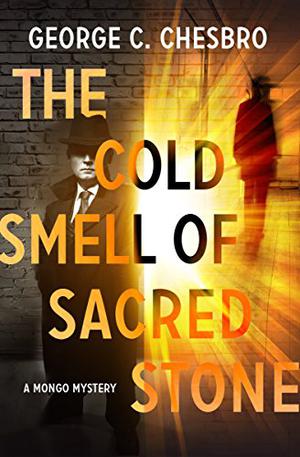 The Cold Smell of Sacred Stone (Mongo #6)