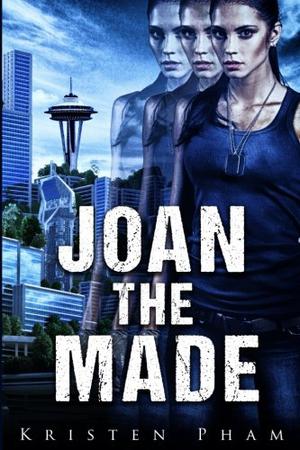 Joan the Made by Kristen Pham