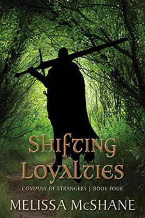 Shifting Loyalties (Company of Strangers #4)