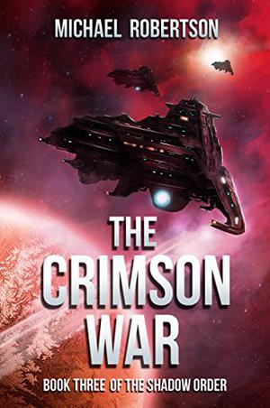 The Crimson War (The Shadow Order #3)