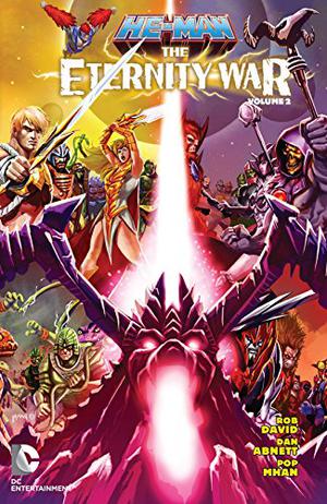 He-Man: The Eternity War, Vol. 2 (He-Man and the Masters of the Universe (Collected Editions) #7)