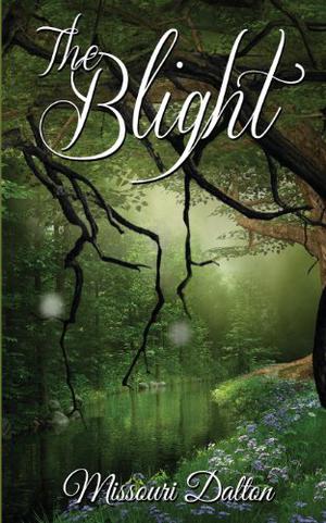 The Blight by Missouri Dalton