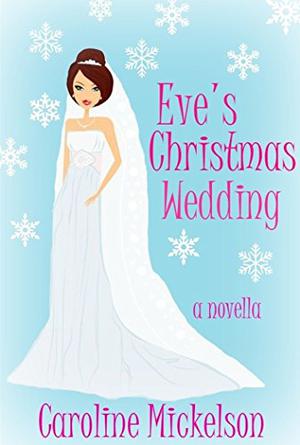 Eve's Christmas Wedding (Christmas Central #6)