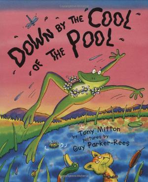 Down By The Cool Of The Pool by Tony Mitton