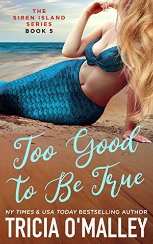 Too Good to Be True (Siren Island #5)