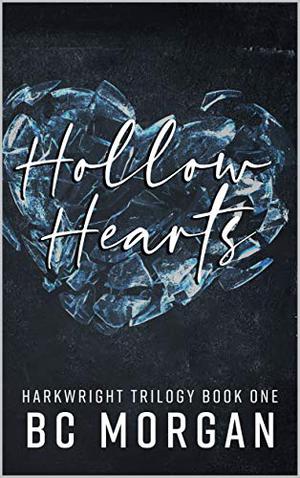 Hollow Hearts by B.C. Morgan