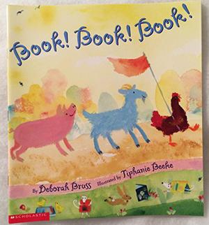 Book! Book! Book! by Deborah Bruss, Tiphanie Beeke