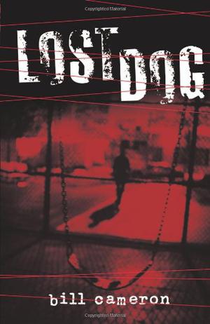 Lost Dog by Bill Cameron