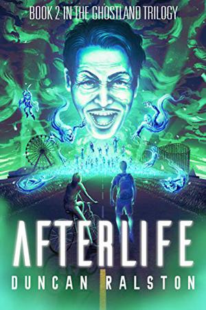 Afterlife (Ghostland #2)