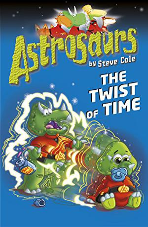Astrosaurs 17: The Twist of Time (Astrosaurs #17)
