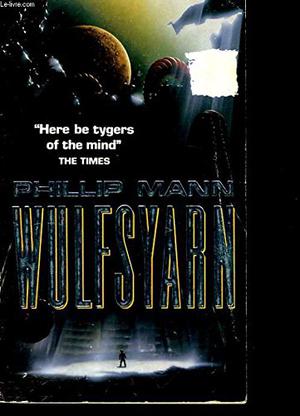Wulfsyarn by Phillip Mann