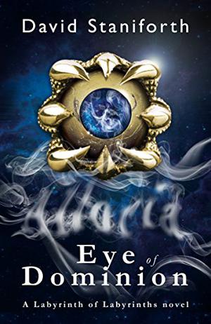 Eye of Dominion by David Staniforth