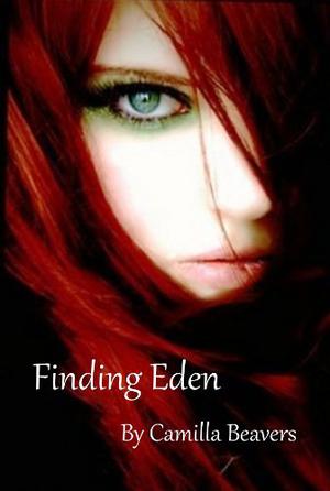 Finding Eden by Camilla Beavers