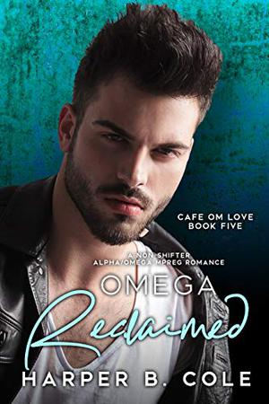 Omega Reclaimed (Cafe Om Love #5)