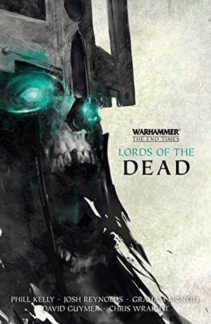 Lords of the Dead (Warhammer: The End Times #Omnibus I)