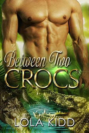 Between Two Crocs by Lola Kidd